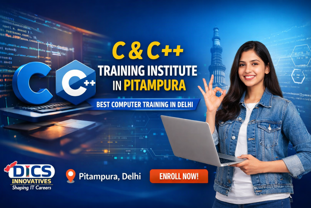 C and C++ Training Institute in Pitampura - DICS Blog